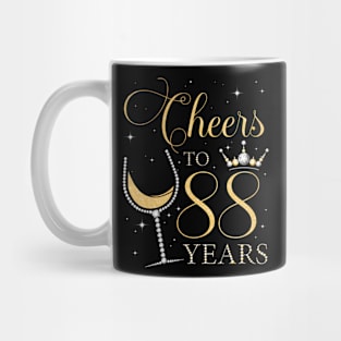 Cheers to 88 Years Old Bday 88th Birthday Party Queen Mug